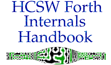HCSW Forth Internals Handbook